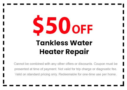 Discount on Tankless Water Heater Repair